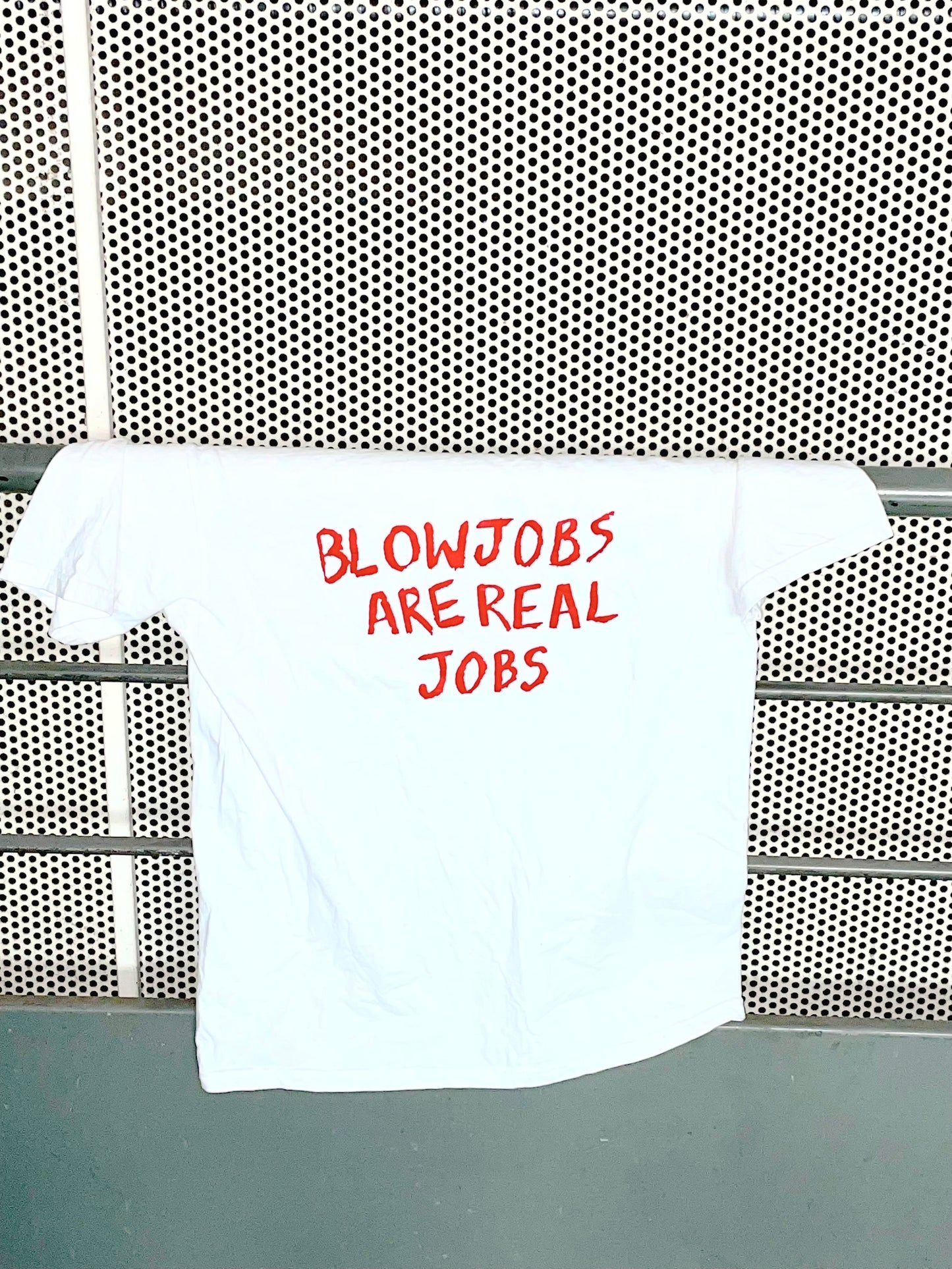 BLOWJOBS ARE REAL JOBS T-SHIRT