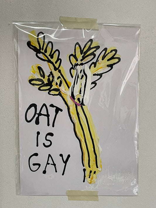 OAT IS GAY