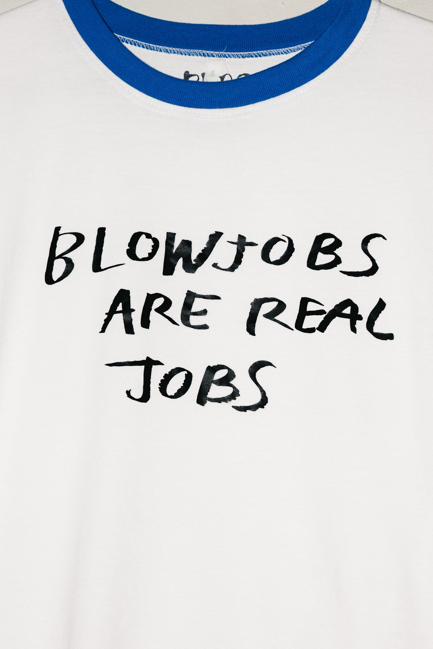 BLOWJOBS ARE REAL JOBS - RINGER T-SHIRT