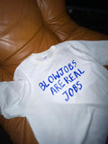 BLOWJOBS ARE REAL JOBS T-SHIRT