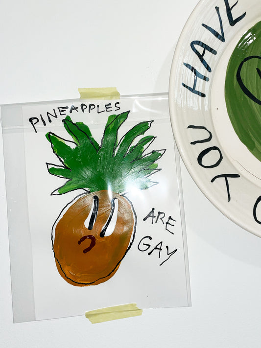 PINEAPPLES ARE GAY