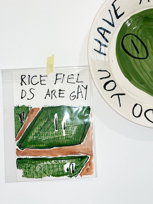 RICE FIELDS ARE GAY